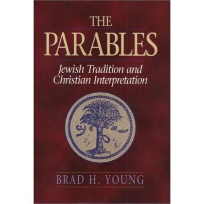 Parables - Jewish Tradition and Christian Interpretation