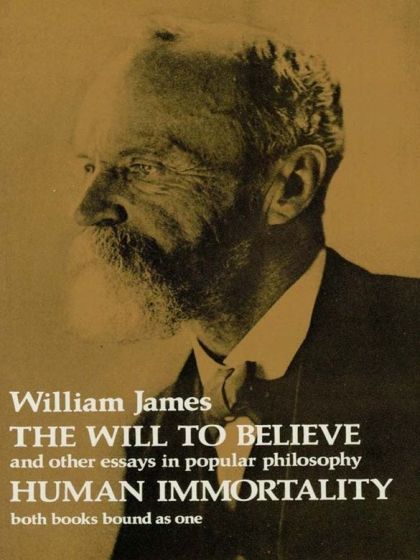 Will to Believe, Human Immortality