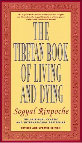 Tibetan Book of Living and Dying - The Spiritual Classic & International Bestseller - Revised and Updated Edition