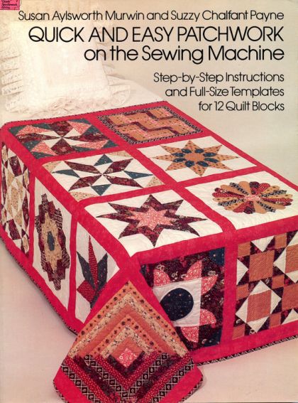 Quick and Easy Patchwork On the Sewing Machine (Dover Needlework Series)