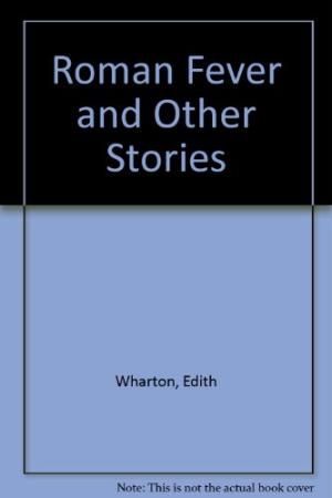 Roman Fever & Other Stories (Roman Fever & Other Story Sl 93)