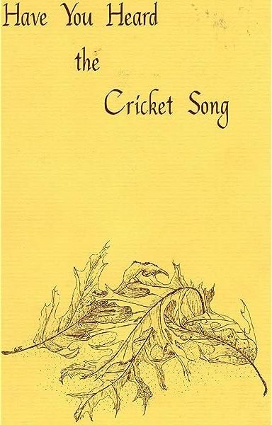 Have You Heard the Cricket Song
