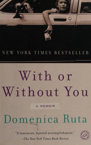 With Or Without You - A Memoir