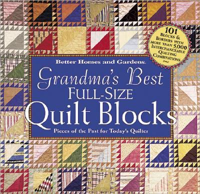 Grandma's Best Full - size Quilt Blocks
