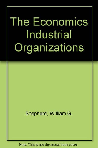 Economics of Industrial Organization