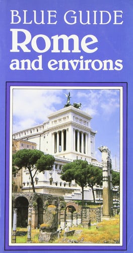 Rome and Environs (Blue Guides)