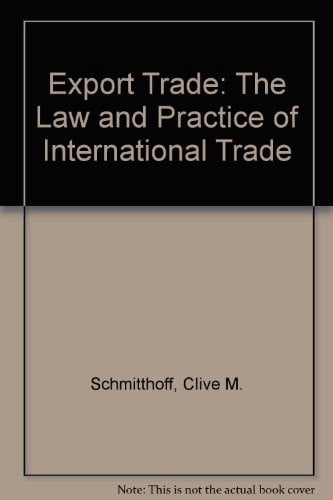 Schmitthoff's Export - The Law and Practice of International