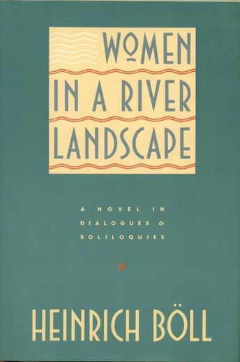 Women in A River Landscape - A Novel in Dialogues & Soliloquies