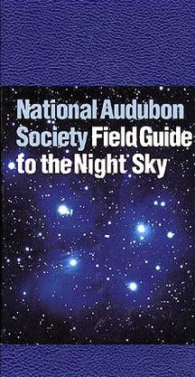 National Audubon Society Field Guide to the Night Sky (Audubon Society Field Guide Series)