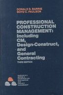 Professional Construction Management - Including CM, Design-Construct and General Contracting