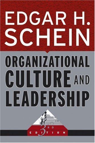 Organizational Culture and Leadership (The Jossey - Bass Business & Management Series)