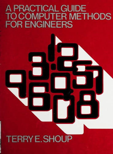Practical Guide to Computer Methods for Engineers