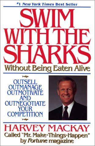 Swim With the Sharks Without Being Eaten Alive