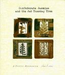 Confederate Jasmine and the Fat Tuesday Tree - A Poetic Herbarium