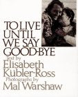 To Live Until We Say Goodbye-paperback