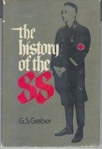 History of the SS by G. S Graber (1978-05-03)