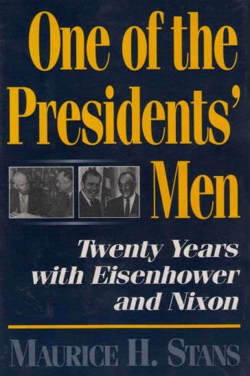 One of the Presidents' Men - Twenty Years With Eisenhower and Nixon