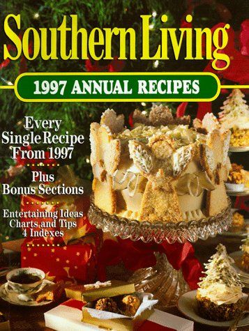 Southern Living 1997 Annual Recipes Cookbook