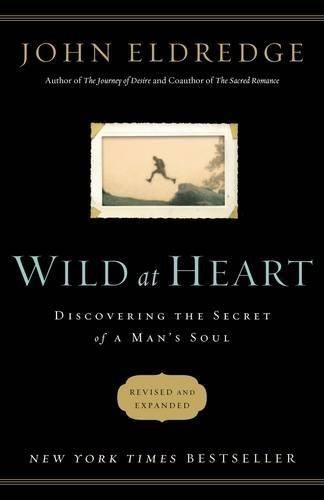 Wild at Heart (Revised and Updated)