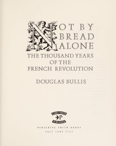 Not By Bread Alone