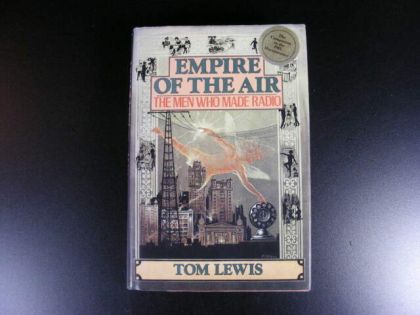 Empire of the Air: the Men Who Made Radio