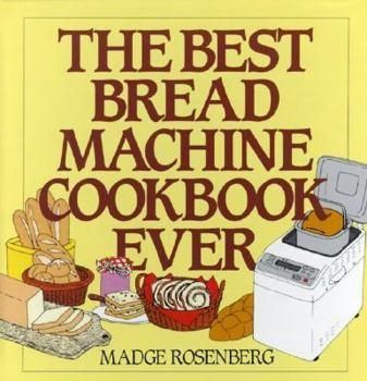 Best Bread Machine Cookbook Ever - Ethnic Breads