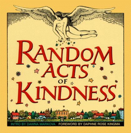 Random Acts of Kindness