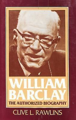 William Barclay, the Authorized Biography