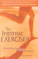Intrinsic Exerciser - Discovering the Joy of Exercise