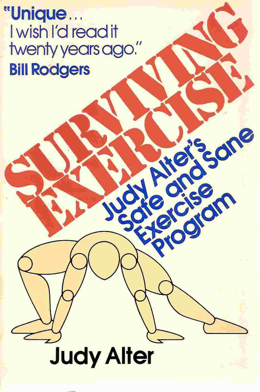 Surviving exercise: Judy Alter's safe and sane exercise program