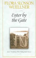 Enter By the Gate
