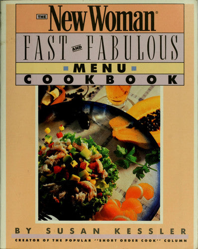 New Woman Fast and Fabulous Menu Cookbook