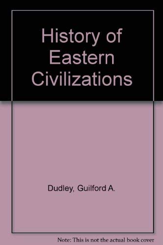 A History of Eastern Civilizations