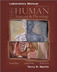 Hole's Human Anatomy and Physioloy Lab Manual 11th Edition