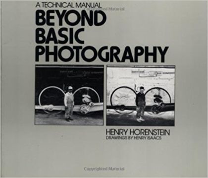 Beyond Basic Photography - A Technical Manual
