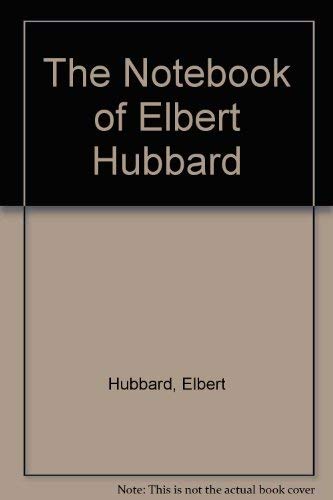 Notebook of Elbert Hubbard