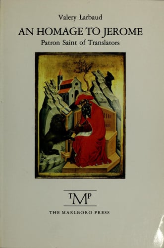 An Homage to Jerome - Patron Saint of Translators