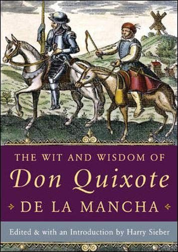 Wit and Wisdom of Don Quixote De La Mancha