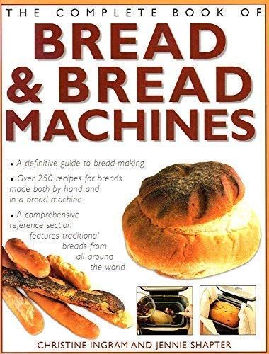 Complete Book of Bread & Bread Machines