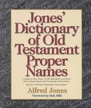 Jones' Dictionary of Old Testament Proper Names