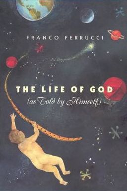 Life of God (As Told By Himself)