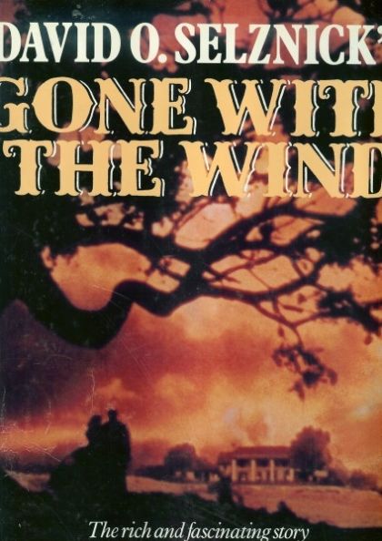 David O. Selznick's Gone with the Wind