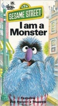 I Am a Monster (A Golden/Sesame Street Sturdy Book)