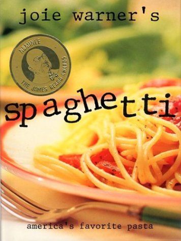 Joie Warner's Spaghetti - America's Favorite Pasta