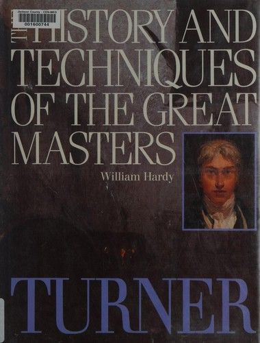 Turner (Techniques of the Great Masters of Art)