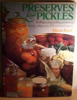 Preserves and Pickles
