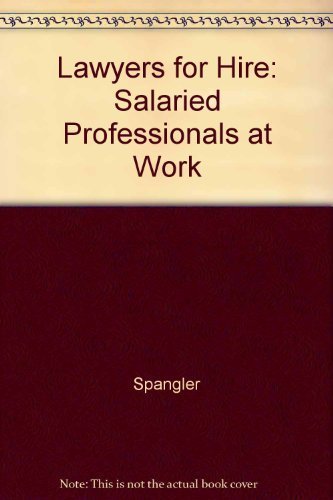 Lawyers for Hire: Salaried Professionals at Work