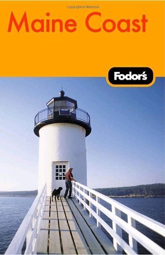 Fodor's Maine Coast, 1st Edition (Travel Guide)