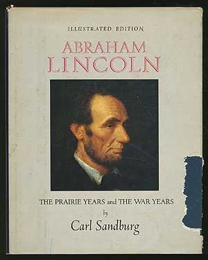Abraham Lincoln;: The prairie years and the war years by Sandburg Carl (1970-01-01) Hardcover