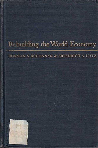 Rebuilding the world economy: America's role in foreign trade and investment